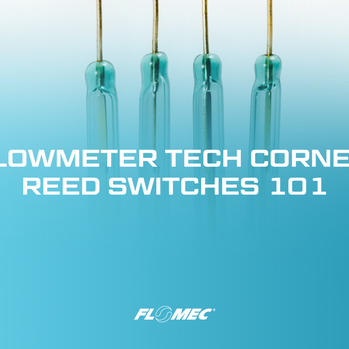 Reed Switches 101 - FLOMEC Flow Meters